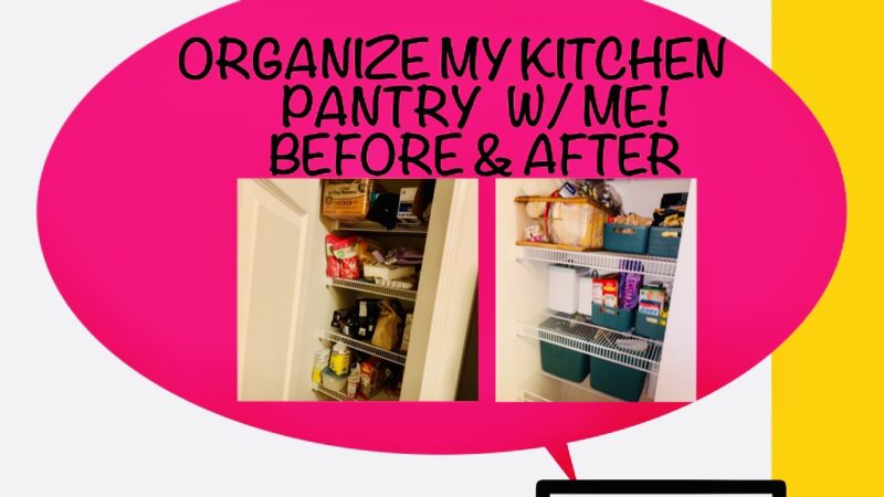 Organize My Kitchen Pantry With Me