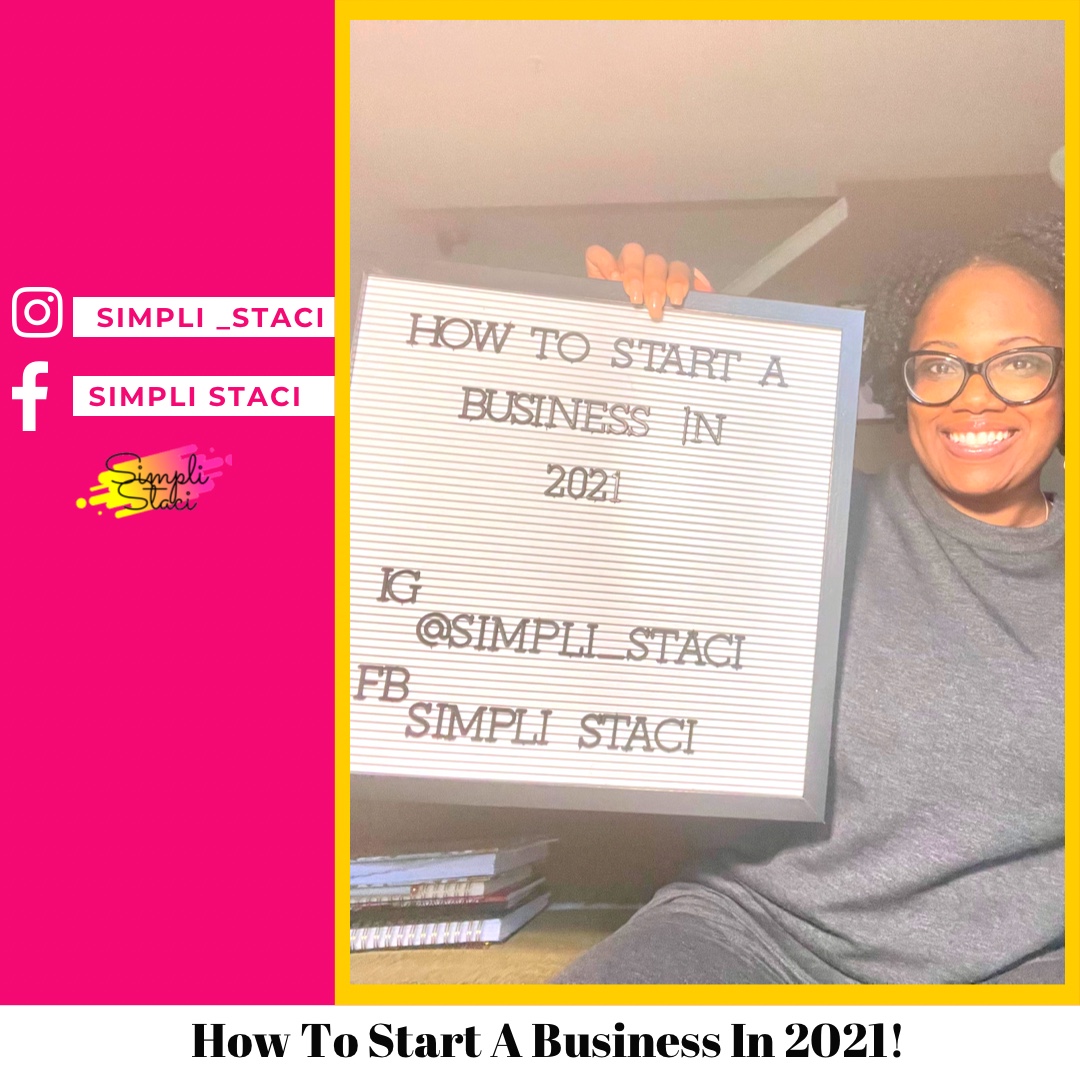 How to Start a Business in 2021!