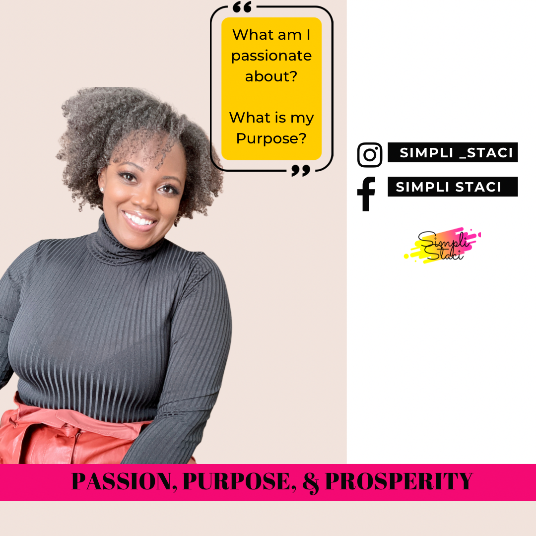 Passion + Purpose = Prosperity