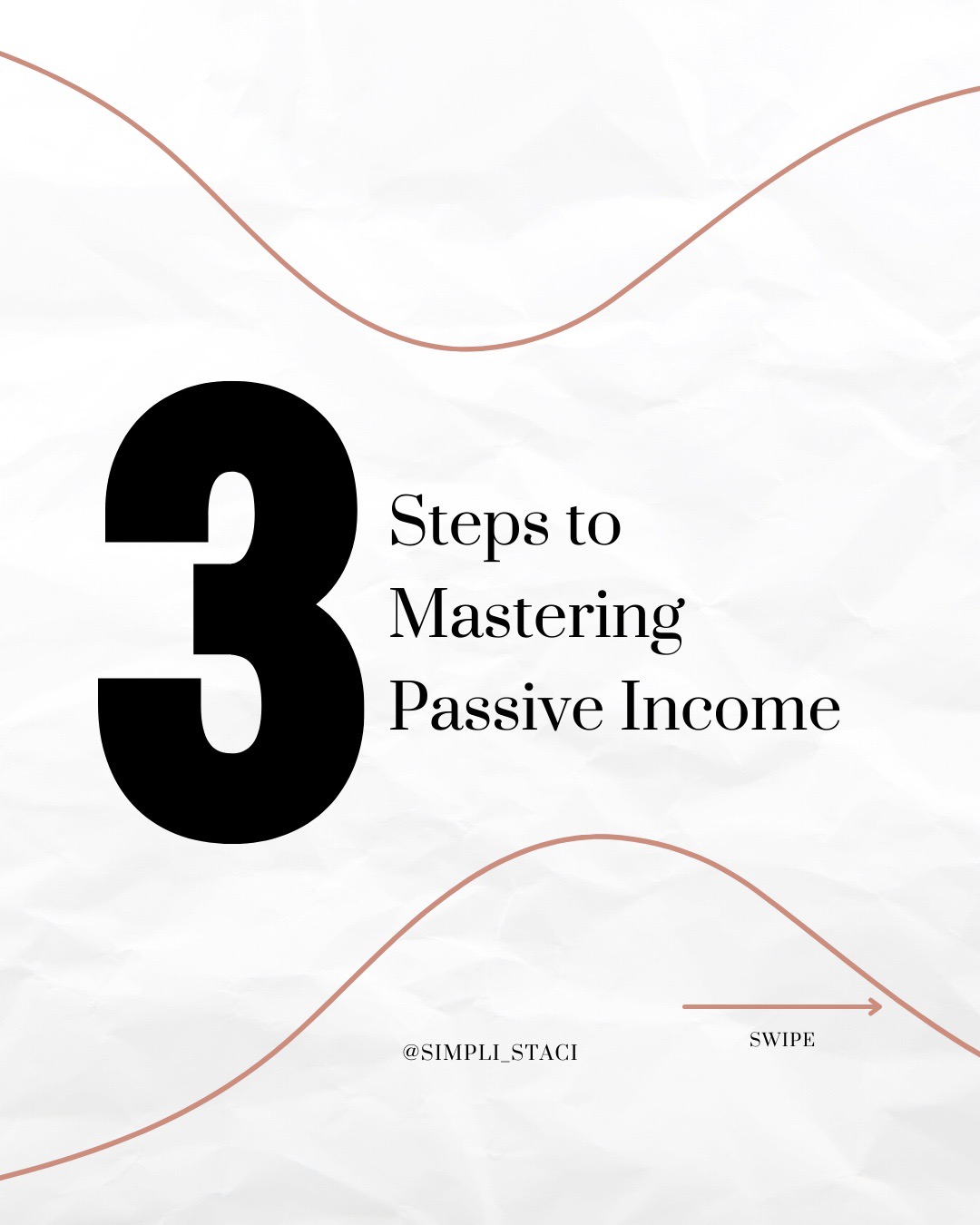 3 Steps to Mastering Passive Income