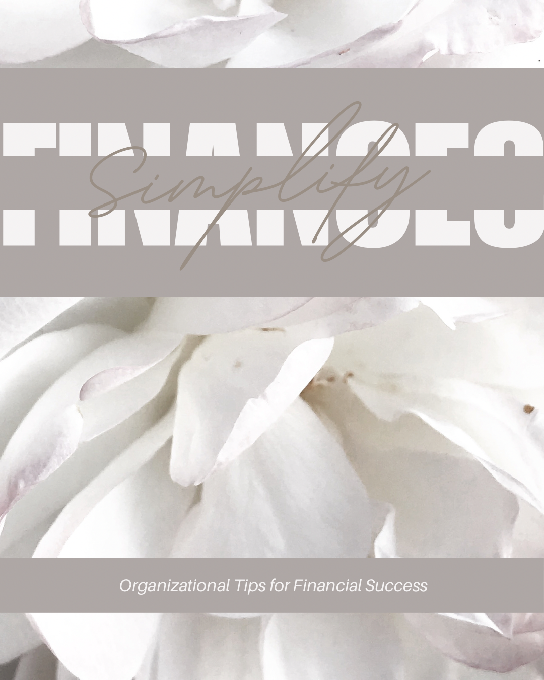 Simplifying Your Finances: Organizational Tips for Financial Success