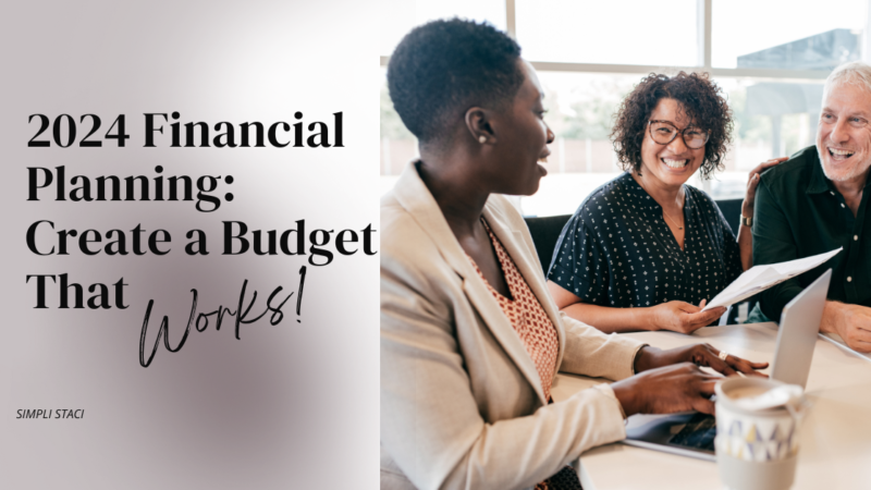 2024 Financial Planning: Create a Budget That Works